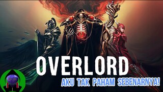 REVIEW: aku tak PAHAM Overlord sebenarnya!!