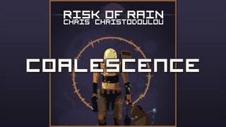 Chris Christodoulou - Coalescence | Risk of Rain (2013)