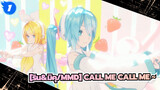 [ริน&มิคุ/MMD] CALL ME CALL ME ~_1
