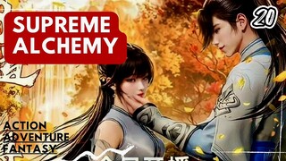 Supreme Alchemy [ Episode 20 ]
