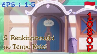 S. Renkinjutsushi no Tenpo Keiei - Eps 05