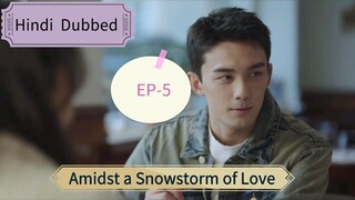 Amidst a Snowstorm of Love EP-5  Hindi Dubbed