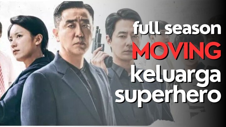 FULL SEASON MOVING - PERANG EPIC PARA MANUSIA SUPER