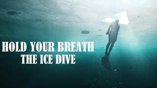 Hold Your Breath The Ice Dive 2022 Sub Indo