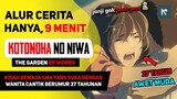 SELURUH Alur Cerita Anime Kotonoha no Niwa (The Garden of Words), HANYA 9 MENIT