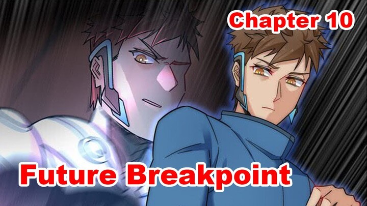 Future Breakpoint chapter 10 Bahasa Indonesia