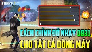 Hướng Dẫn Chỉnh Độ Nhạy Cho Tất Cả Dòng Máy Tại OB31