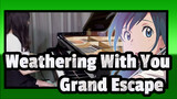 [Weathering With You]OST-Grand Escape-Piano Cover
