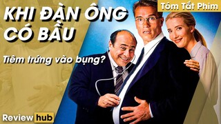 Review Hub: Phim Hài Hước, Tóm Tắt Phim KHI ĐÀN ÔNG CÓ BẦU, Tiêm Trứng Vào Bụng Để Mang Thai