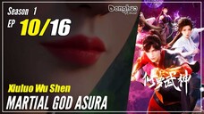 【Xiuluo Wu Shen】 Season 1 Ep. 10 - Martial God Asura | Donghua 1080P