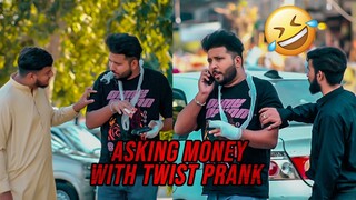Asking Money From Strangers With Twist Prank @sharik shah