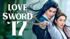 EP17 Love and Sword (2025)
