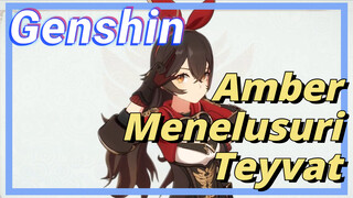 Amber Menelusuri Teyvat