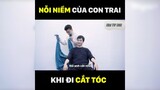 Nỗi niềm của con trai khi đi cắt tóc