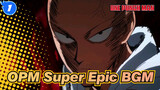 One Punch Man| OPM with a super Epic BGM!_1