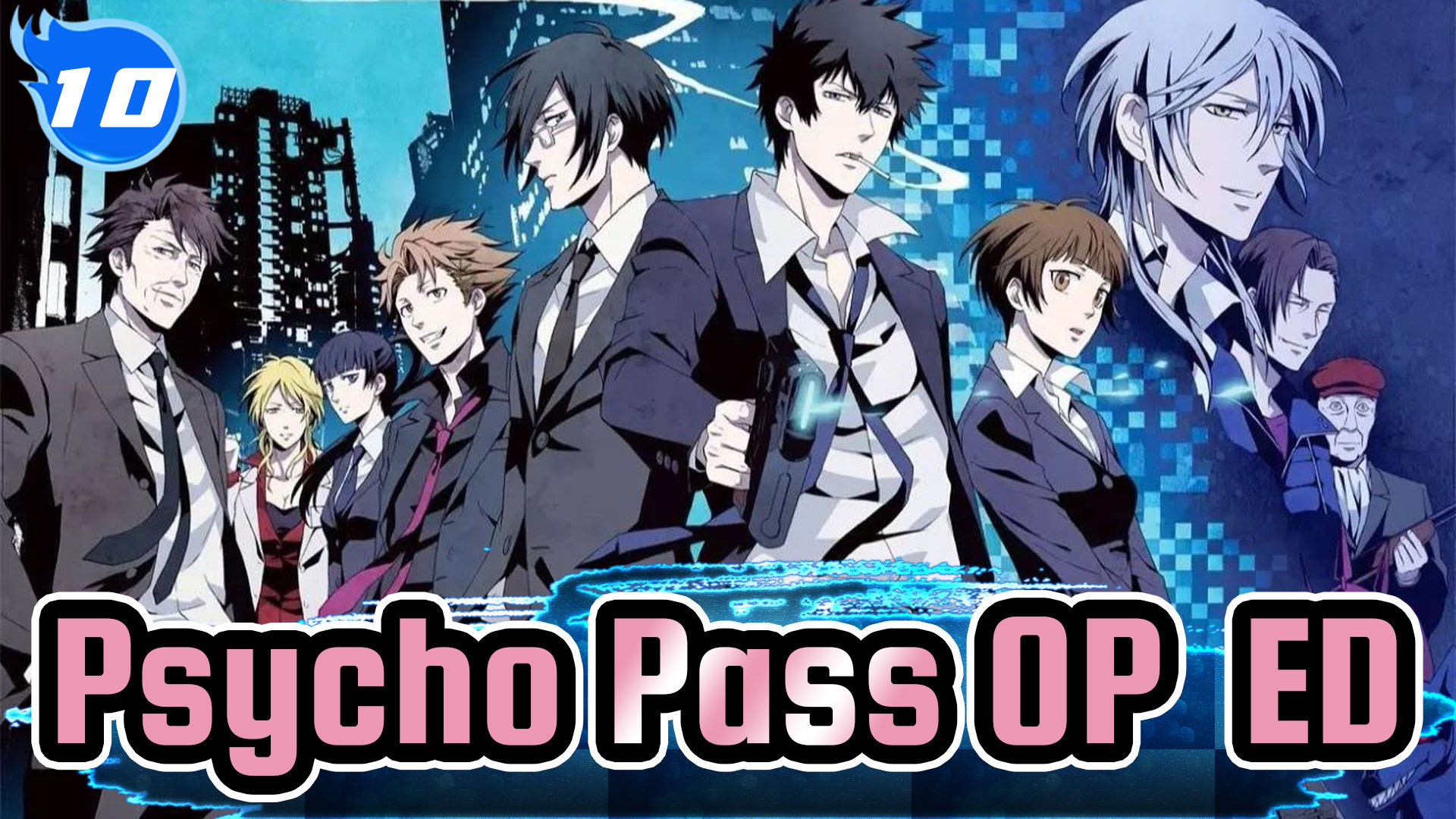Psycho Pass Op Ed 1080p 10 Bilibili Psycho Pass Op Ed 1080p 10 Bilibili