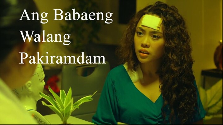 Ang Babaeng Walang Pakiramdam | Filipino Movie 2021