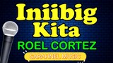 INIIBIG KITA - Roel Cortez (HD Karaoke)