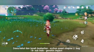 Dewa kekal dan tanah keabadian archon quest chapter 2 bag 1 sub Indo genshin impact