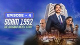 Scam 1992: The Harshad Mehta Story 2020 (Season 1) Hindi EPISODES - 4