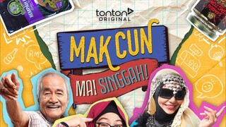 Mak Cun Mai Singgah (2024) ~Ep6~