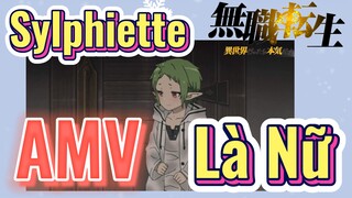 [Thất Nghiệp Chuyển Sinh] AMV | Sylphiette Là Nữ