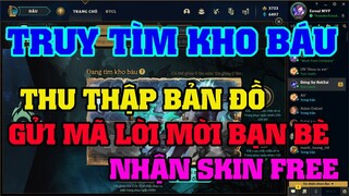 [LMHT] REVIEW SỰ KIỆN TRUY TÌM KHO BÁU | THU THẬP BẢN ĐỒ VIEGO | GỬI MÃ LỜI MỜI BẠN BÈ NHẬN QUÀ FREE