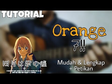 Chord Gitar "Orange - 7!!" Your Lie in April ED2