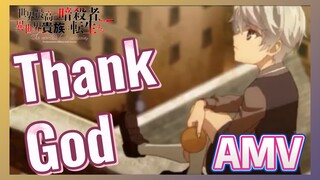 [Thank God] AMV