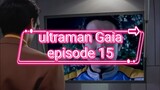 ultraman Gaia episode 15