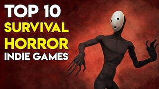 Top 10 Survival Horror Indie Games