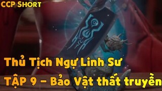 Thủ Tịch Ngự Linh Sư TẬP 9 - Bảo Vật thất truyền