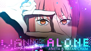 Chill cùng Makima nào | ALONE | Anime MV