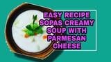 SOPAS CREAMY SOUP Lhynn Cuisine