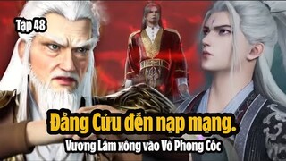 Tiên Nghịch Tập 48 Vietsub Thuyết Minh Full HD | 仙逆 第48集 | Đằng Cửu đến nạp mạng