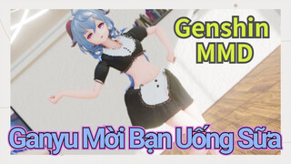 [Genshin, MMD] Ganyu Mời Bạn Uống Sữa