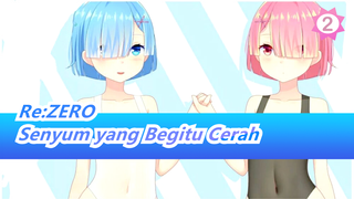 [Re:ZERO / AMV] Apakah Kau Akan Melindungi Senyum yang Begitu Cerah?_2