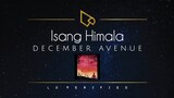 December Avenue | Isang Himala (Lyric Video)