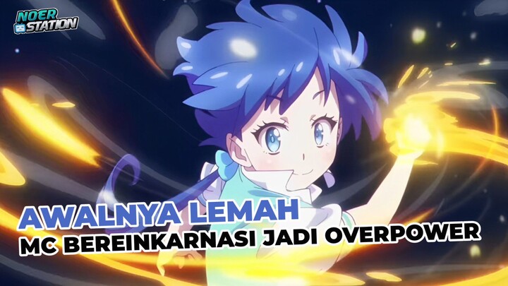 MC Awalnya Lemah Bereinkarnasi Langsung Jadi OVERPOWER // #FAMTHR