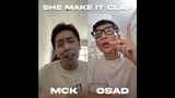 SHE MAKE IT CLAP challenge | MCK song ca cùng OSAD