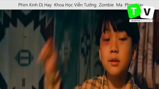 Phim Kinh Dị Hay  Khoa Học Viễn Tưởng  Zombie  Ma  Phim Hay  Phim Mới  Tóm Tắt  P1