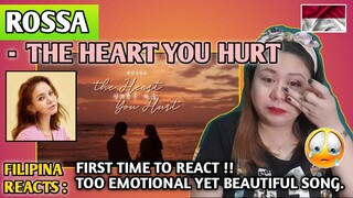 ROSSA - THE HEART YOU HURT (Music Video) || FILIPINA FIRST TIME to REACT