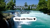 Song for You - Chicago | Cover | Lyrics | Sing with Thess