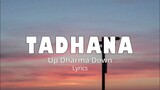 Tadhana(lyrics music)- Up Dharma Down