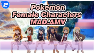 Pokemon|【AMV】For all the heroine in Pokemon_2