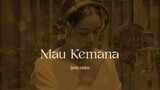 Yura Yunita - Mau Kemana (Official Lyric Video)