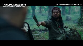 TAKLUK - OFFICIAL TRAILER 2 | 22 OGOS 2024