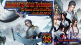 Eps 38 Ancient Star Divin Technique, The Secrets of Star Divine Arts, Taigu Xing Shen Jue, 太古星神诀