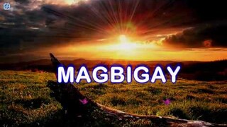 MAGBIGAY With Lyrics