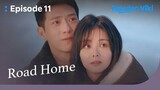 Road Home - EP11 | Watch Beautiful Sunrise Together | Chinese Drama